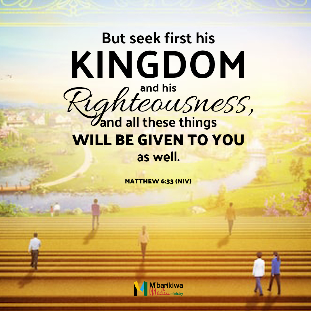 Matthew 6:33 (NIV)