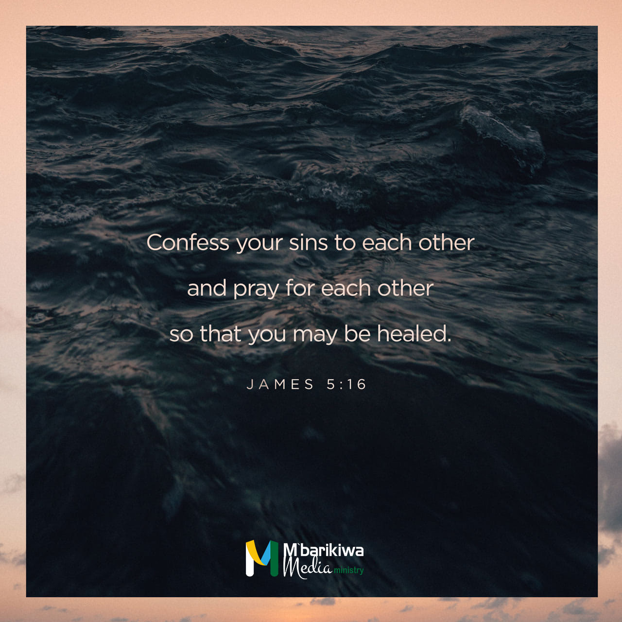 Confess your faults one to another, and pray one for another, that ye may be healed. The effectual fervent prayer of a righteous man availeth much. James 5:16 KJV