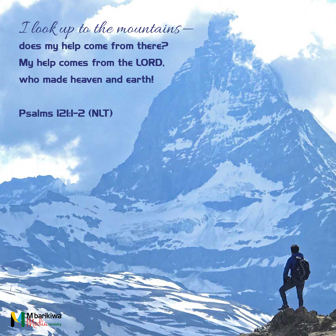Psalms 121:1-2 (NLT)