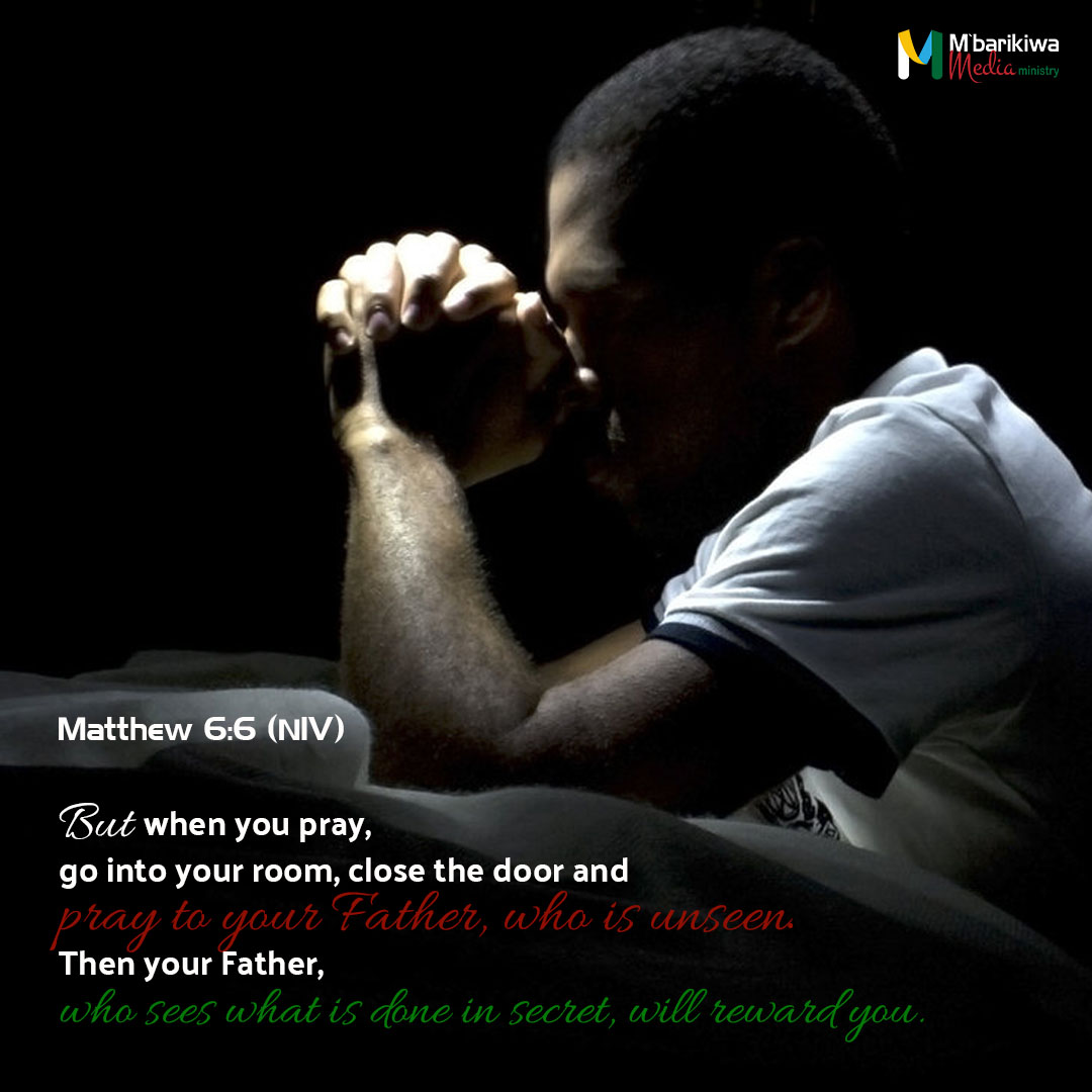 Matthew 6:6 (NIV)