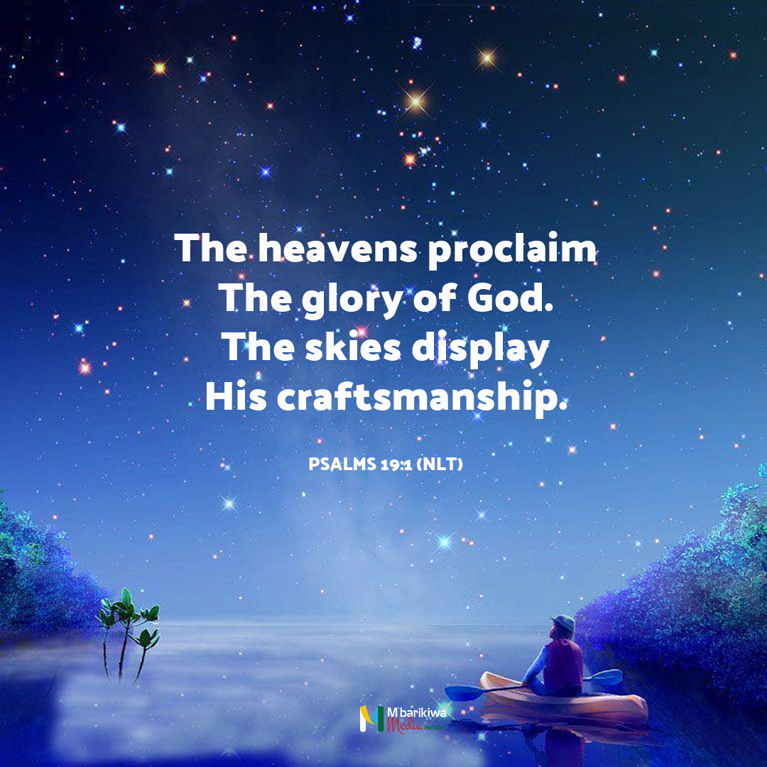 Psalms 19:1 (NLT)